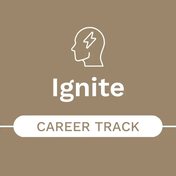 Career Ignite Logo Career Track - IGNITE (Every Sat 15:30 – 17:30 / 25-Apr-26 to 4-Jul-26)